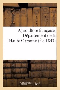 Agriculture Française. Département de la Haute-Garonne