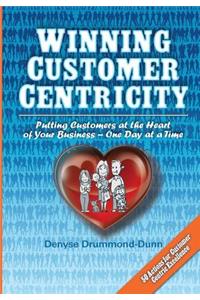 Winning Customer Centricity