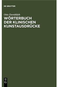 Wörterbuch Der Klinischen Kunstausdrücke