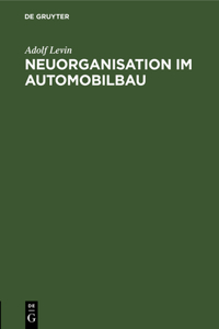 Neuorganisation Im Automobilbau