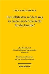 Die Golfstaaten Auf Dem Weg Zu Einem Modernen Recht Fur Die Familie?