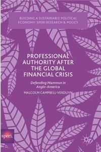 Professional Authority After the Global Financial Crisis