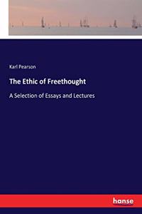 The Ethic of Freethought