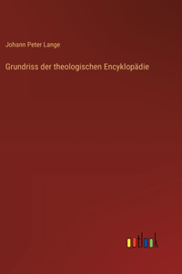 Grundriss der theologischen Encyklopädie