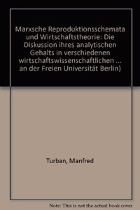 Marxsche Reproduktionsschemata Und Wirtschaftstheorie