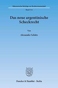 Das Neue Argentinische Scheckrecht