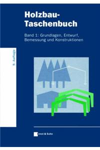 Holzbau-Taschenbuch Band 1 9a - Grundlagen, Bemessung