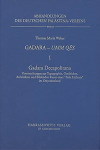 Gadara - Umm Qes I. Gadara Decapolitana