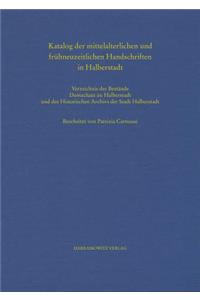 Katalog Der Mittelalterlichen Und Fruhneuzeitlichen Handschriften in Halberstadt