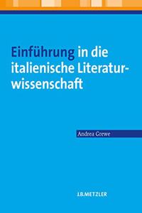 Einführung in Die Italienische Literaturwissenschaft