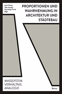 Proportionen Und Wahrnehmung in Architektur Und Stadtebau