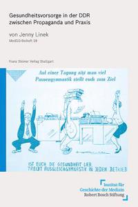 Gesundheitsvorsorge in Der Ddr Zwischen Propaganda Und Praxis