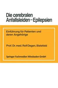 Die Cerebralen Anfallsleiden -- Epilepsien