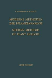 Modern Methods of Plant Analysis / Moderne Methoden Der Pflanzenanalyse