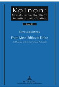 From Meta-Ethics to Ethics