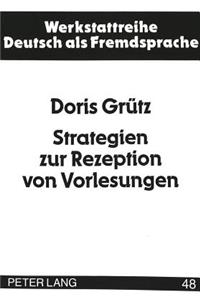 Strategien Zur Rezeption Von Vorlesungen
