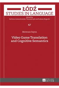 Video Game Translation and Cognitive Semantics