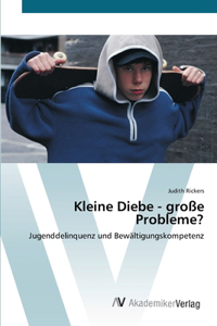Kleine Diebe - große Probleme?