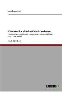 Employer Branding im öffentlichen Dienst