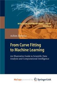 From Curve Fitting to Machine Learning