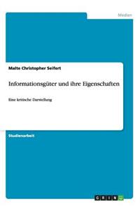 Informationsgüter und ihre Eigenschaften