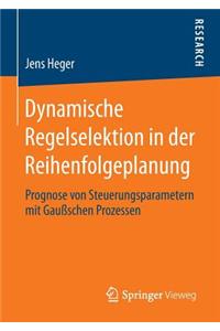 Dynamische Regelselektion in der Reihenfolgeplanung