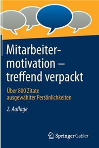 Mitarbeitermotivation - Treffend Verpackt