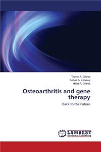 Osteoarthritis and Gene Therapy