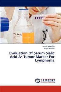 Evaluation of Serum Sialic Acid as Tumor Marker for Lymphoma