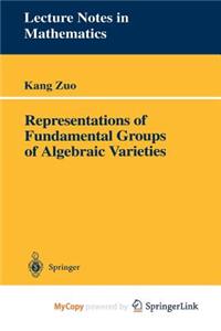 Representations of Fundamental Groups of Algebraic Varieties