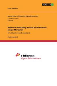 Influencer Marketing und das Kaufverhalten junger Menschen