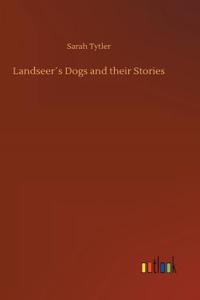 Landseer´s Dogs and their Stories