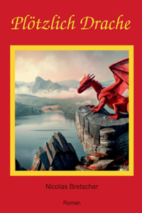 Plötzlich Drache
