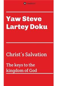 Christ's Salvation: The Keys to the Kingdom of God