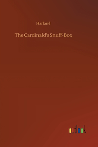 The Cardinald's Snuff-Box