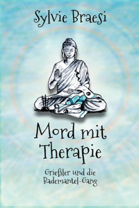 Mord mit Therapie