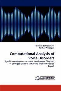 Computational Analysis of Voice Disorders