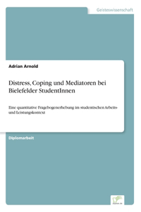 Distress, Coping und Mediatoren bei Bielefelder StudentInnen