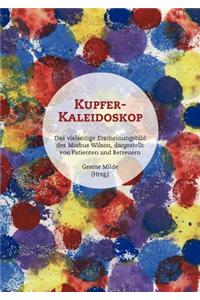 Kupfer-Kaleidoskop