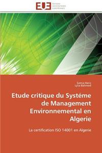 Etude Critique Du Systéme de Management Environnemental En Algerie