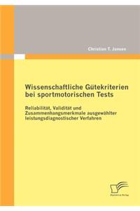 Wissenschaftliche Gütekriterien bei sportmotorischen Tests