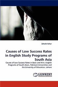 Causes of Low Success Rates in English Study Programs of South Asia
