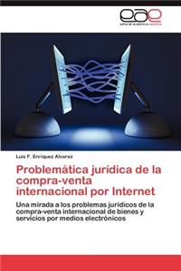 Problemática jurídica de la compra-venta internacional por Internet