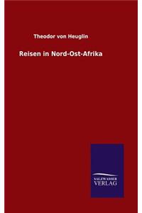 Reisen in Nord-Ost-Afrika