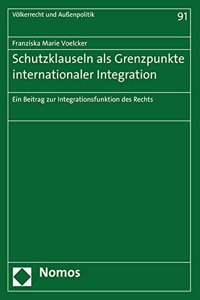 Schutzklauseln ALS Grenzpunkte Internationaler Integration