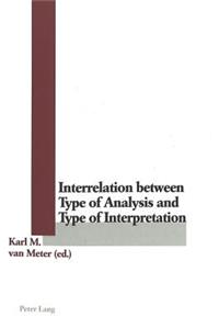 Interrelation Between Type of Analysis and Type of Interpretation
