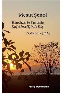 Hauchzarte Fantasie - Kağıt İnceliğinde Düş