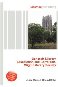Bancroft Literary Association and Carrollton-Wight Literary Society