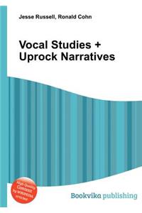 Vocal Studies + Uprock Narratives