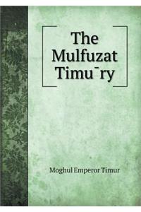 The Mulfuzat Timūry